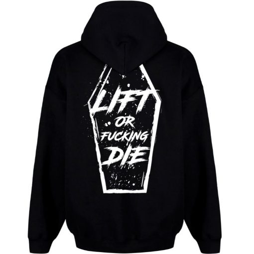 sweat capuche lift or fucking die